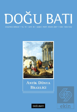 Doğu Batı Düşünce Dergisi Yıl: 10 Sayı: 40 - Antik Dünya Bilgeliği