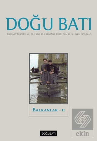 Doğu Batı Düşünce Dergisi Yıl: 22 Sayı: 90 - Balkanlar - 2