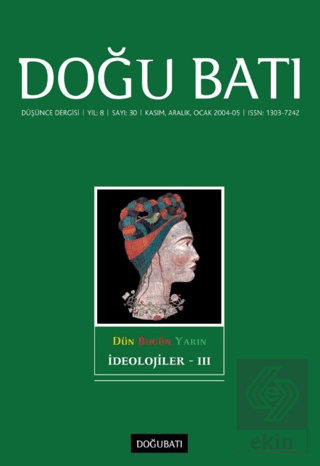 Doğu Batı Düşünce Dergisi Yıl: 8 Sayı: 30 - İdeolojiler - 3