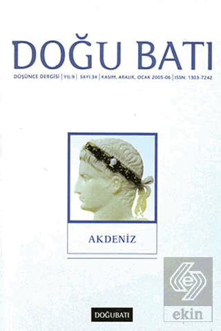 Doğu Batı Düşünce Dergisi Yıl: 9 Sayı: 34 - Akdeniz