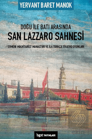 Doğu ile Batı Arasında San Lazzaro Sahnesi