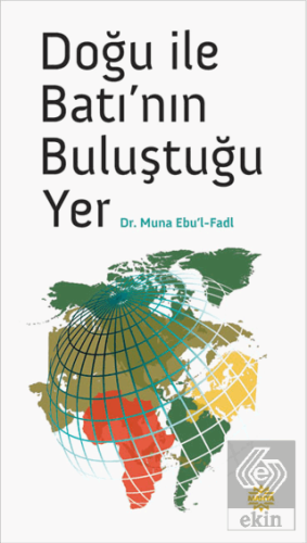 Doğu ile Batı\'nın Buluştuğu Yer