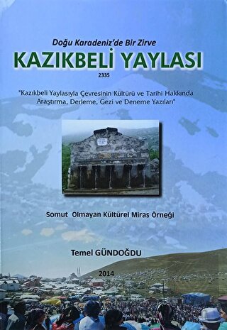 Doğu Karadeniz'de Bir Zirve Kazıkbeli Yaylası