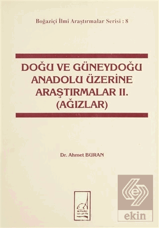 Doğu ve Güneydoğu Anadolu Üzerine Araştırmalar 2.