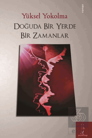 Doğuda Bir Yerde Bir Zamanlar