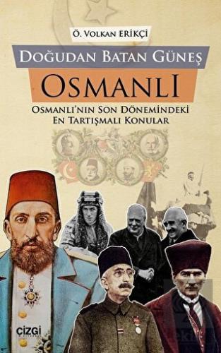 Doğudan Batan Güneş Osmanlı