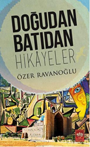 Doğudan Batıdan Hikayeler