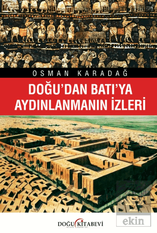 Doğu'dan Batı'ya Aydınlanmanın İzleri