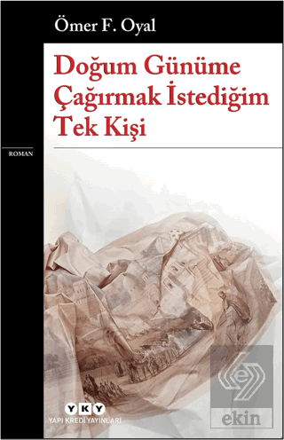 Doğum Günüme Çağırmak İstediğim Tek Kişi