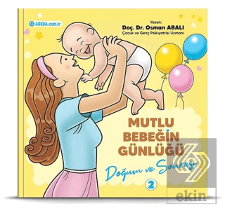 Doğum ve Sonrası - Mutlu Bebeğin Günlüğü 2