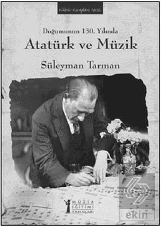 Doğumunun 130. Yılında Atatürk ve Müzik