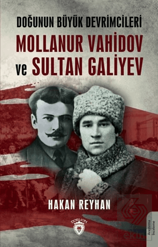 Doğunun Büyük Devrimcileri Mollanur Vahidov ve Sul