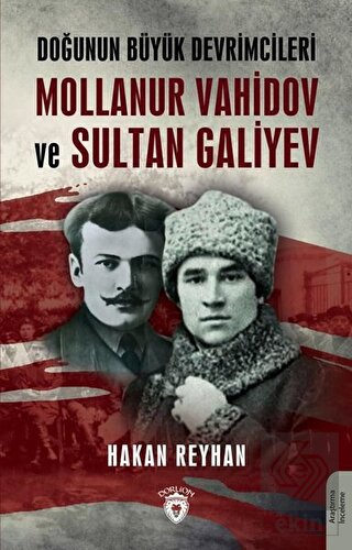 Doğunun Büyük Devrimcileri Mollanur Vahidov ve Sul