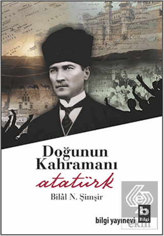 Doğunun Kahramanı Atatürk