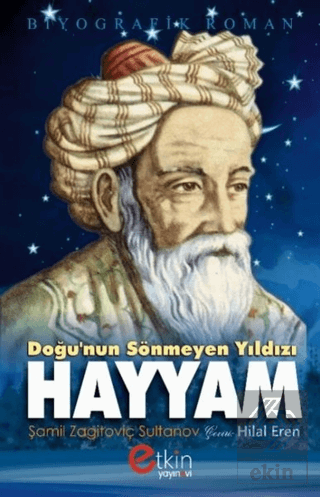 Doğu'nun Sönmeyen Yılıdızı - Hayyam