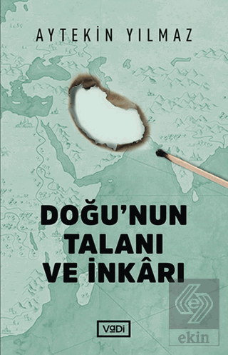 Doğu'nun Talanı ve İnkarı