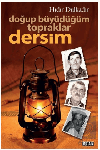 Doğup Büyüdüğüm Topraklar Dersim