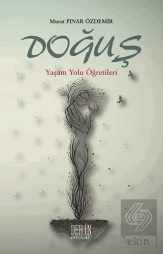 Doğuş - Yaşam Yolu Öğretileri