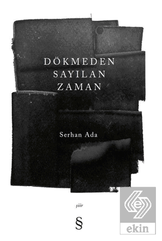 Dökmeden Sayılan Zaman