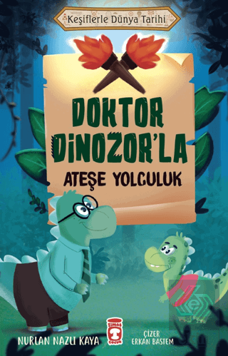 Doktor Dinozor'la Ateşe Yolculuk - Keşiflerle Düny