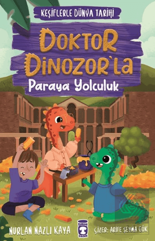 Doktor Dinozor'la Paraya Yolculuk - Keşiflerle Dünya Tarihi 3