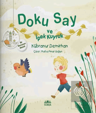 Doku Say ve İpek Kuyruk 1 - Bir Ramazan Masalı