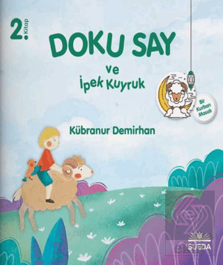 Doku Say ve İpek Kuyruk 2 - Bir Kurban Masalı