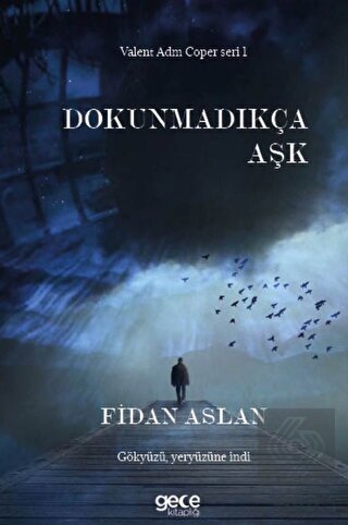 Dokunmadıkça Aşk