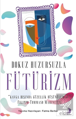 Dokuz Huzursuzla Fütürizm