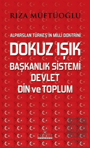 Dokuz Işık Başkanlık Sistemi Devlet Din ve Toplum