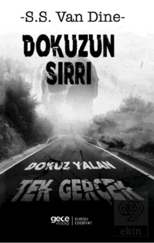 Dokuzun Sırrı Dokuz Yalan Tek Gerçek