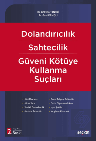 Dolandırıcılık - Sahtecilik - Güveni Kötüye Kullan