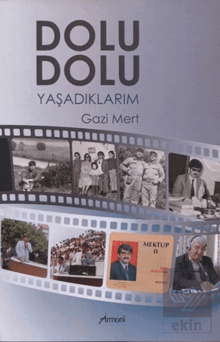 Dolu Dolu Yaşadıklarım