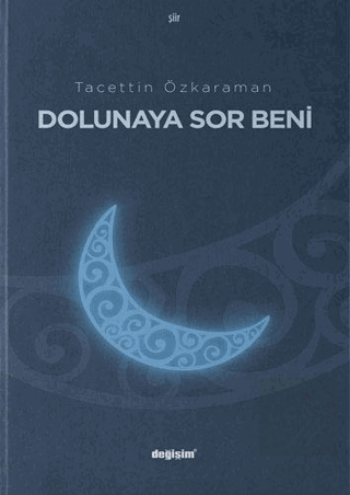 Dolunaya Sor Beni