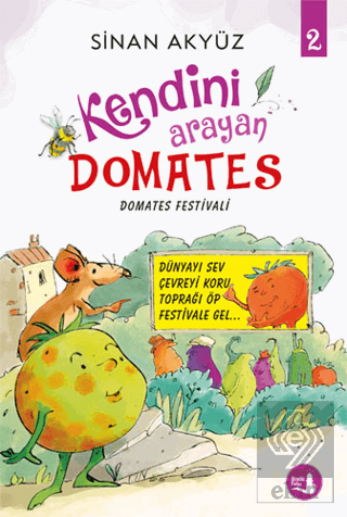 Domates Festivali - Kendini Arayan Domates 2