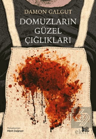 Domuzların Güzel Çığlıkları