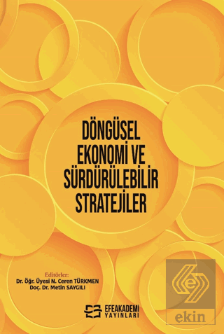 Döngüsel Ekonomi ve Sürdürülebilir Stratejiler