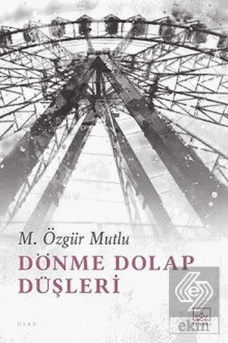 Dönme Dolap Düşleri