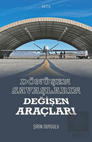 Dönüşen Savaşların Değişen Araçları