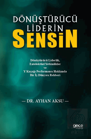 Dönüştürücü Liderin Sensin