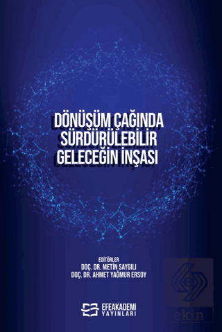 Dönüşüm Çağında Sürdürülebilir Geleceğin İnşası