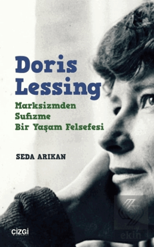 Doris Lessing - Marksizmden Sufizme Bir Yaşam Fels