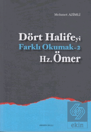 Dört Halifeyi Farklı Okumak 2 - Hz. Ömer