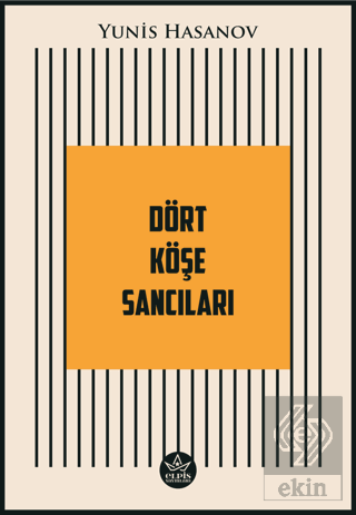 Dört Köşe Sancıları