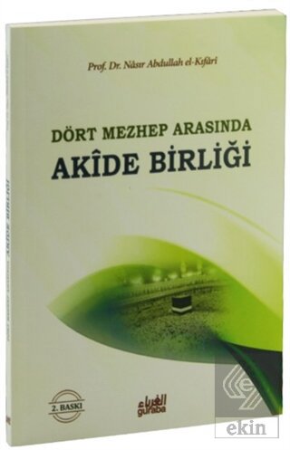 Dört Mezhep Arasında / Akide Birliği