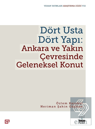 Dört Usta Dört Yapı: Ankara ve Çevresinde Geleneks