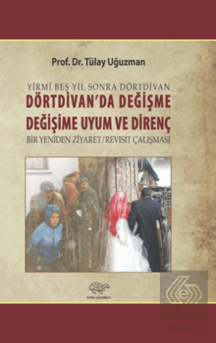 Dörtdivan'da Değişme, Değişime Uyum ve Direnç