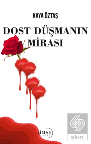 Dost Düşmanın Mirası