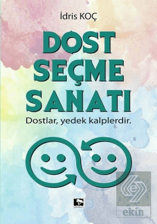 Dost Seçme Sanatı