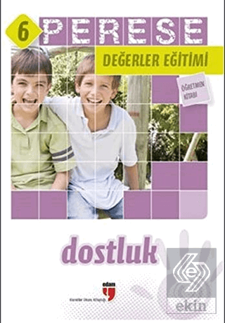 Dostluk (Öğretmen Kitabı) - Perese Değerler Eğitim